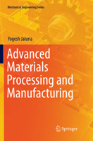 Advanced Materials Processing and Manufacturing 3030083403 Book Cover