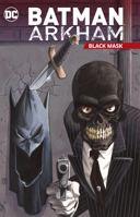 Batman Arkham: Black Mask 1401298354 Book Cover