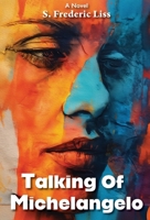 Talking of Michelangelo 1965784186 Book Cover