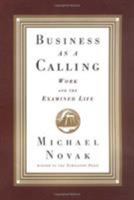 Business as a Calling 0684827484 Book Cover