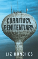 Currituck Penitentiary B0FF2VQV25 Book Cover