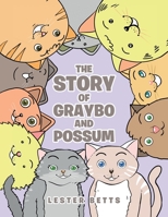 The Story of Graybo and Possum B0BWLMDJQS Book Cover