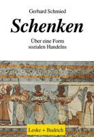 Schenken: Uber Eine Form Sozialen Handelns 3810015695 Book Cover