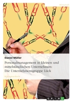 Personalmanagement in Kleinen Und Mittelst�ndischen Unternehmen: Die Unternehmensgruppe L�ck 3638680290 Book Cover