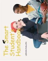 The Smart Student's Handbook 0595376576 Book Cover