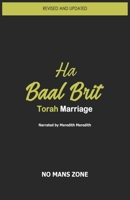 Ha Baal Brit: Torah Marriage B0C7T7P8YG Book Cover