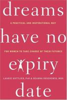 Dreams Have No Expiry Date : Women in Charge of Their Futures 0679312900 Book Cover