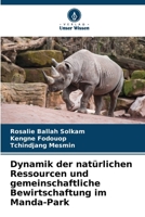Dynamik der natürlichen Ressourcen und gemeinschaftliche Bewirtschaftung im Manda-Park (German Edition) 6209835368 Book Cover