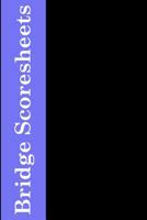 Bridge Scoresheets: 100 Tally Sheets for Rubber Bridge 1077933789 Book Cover