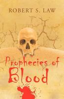 Prophecies of Blood 1466974788 Book Cover