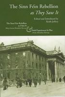 The Sinn Fein Rebellion as They Saw It (Classic Reprints from the Irish Academic Press) 0716526646 Book Cover