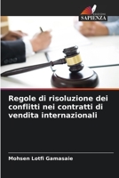 Regole di risoluzione dei conflitti nei contratti di vendita internazionali 6205668076 Book Cover