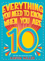 Everything You Need to Know When You Are 10 1419746685 Book Cover
