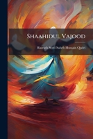 Shaahidul Vajood 1245695843 Book Cover