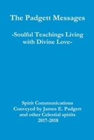 The Padgett Messages-Soulful Teachings Living with Divine Love- 138799218X Book Cover