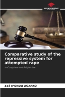 Comparative study of the repressive system for attempted rape 6208015677 Book Cover