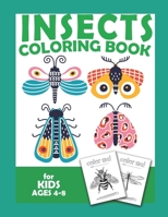 Insects Coloring Book For Kids Ages 4-8: Bug Activities For Kids Lady Bug Spider Fun Learning Edcational Activity Boys B087RC9GKW Book Cover