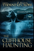 The Cliffhouse Haunting 1537265423 Book Cover