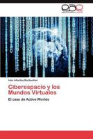 Ciberespacio y Los Mundos Virtuales 3659032182 Book Cover
