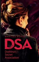 Dsa: Domina's Secret Association (German Edition) 3751927093 Book Cover