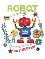 Robot for 2 Year Old Boys: Easy and Fun Coloring Book for Kids B07Y4LMNNY Book Cover