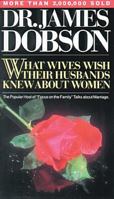 What Wives Wish Their Husbands Knew About Women 0842378898 Book Cover