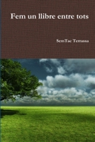 Fem un llibre entre tots 1471708446 Book Cover