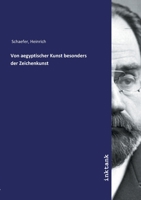 Von Aegyptischer Kunst besonders der Zeichenkunst (German Edition) 3750123780 Book Cover