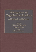 Management of Organizations in Africa: A Handbook and Reference 1567201881 Book Cover