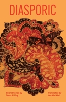 Diasporic: Short Stories by Soon Ai Ling 1913891380 Book Cover