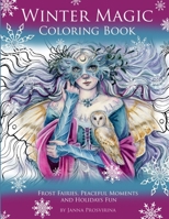 Winter Magic Coloring Book: Frost Fairies, Peaceful Moments and Holidays Fun 0244132615 Book Cover