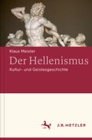 Der Hellenismus: Kultur- Und Geistesgeschichte 347602685X Book Cover