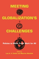 Meeting Globalization's Challenges: Policies to Make Trade Work for All 0691188939 Book Cover