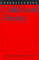 Understanding Childhood Obesity (Understanding Health and Sickness Series) 1578061342 Book Cover