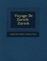 Voyage de Zurich Zurich 1249964806 Book Cover