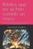 Relatos que no se han comido un rosco: Recopilación de relatos que se han presentado a certámenes, pero no han ganado. Recopilatorio 2024 (Spanish Edition) B0DXC27SGK Book Cover