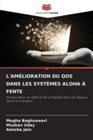 L'Amélioration Du Qos Dans Les Systèmes Aloha À Fente (French Edition) 620879286X Book Cover