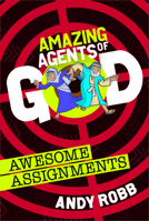 Amazing Agents of God: Awesome Assignments 1782598278 Book Cover