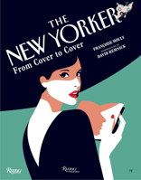 The New Yorker: From Cover to Cover 0789346710 Book Cover