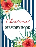 Christmas Memory Book: Cute Holiday Journal to Keep Stories and Pictures 1670973506 Book Cover