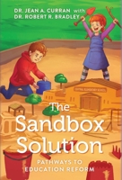The Sandbox Solution: Pathways to Education Reform B0FKXT7MB9 Book Cover