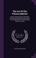 The Art of the Vienna Galleries 1015255124 Book Cover