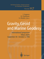 Gravity, Geoid and Marine Geodesy: International Symposium No. 117, Tokyo, Japan, September 30- October 5, 1996 (International Association of Geodesy Symposia) 3540633529 Book Cover