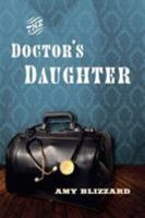 Doctor's Daughter, The 1477811109 Book Cover