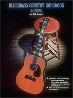Bluegrass Country Songbook for Guitar 0634050761 Book Cover