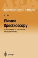 Plasma Spectroscopy: The Influence of Microwave and Laser Fields 3642766722 Book Cover