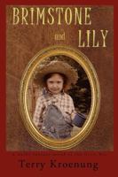Brimstone and Lily 0615301126 Book Cover