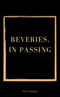 Reveries, In Passing 9357449043 Book Cover