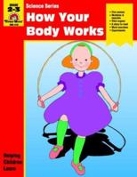 How Your Body Works 1557994994 Book Cover