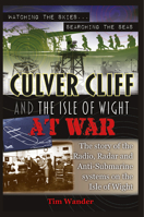 Culver Cliff and the Isle of Wight at War 1789551641 Book Cover